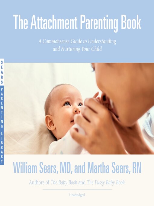 Title details for The Attachment Parenting Book by William Sears - Available